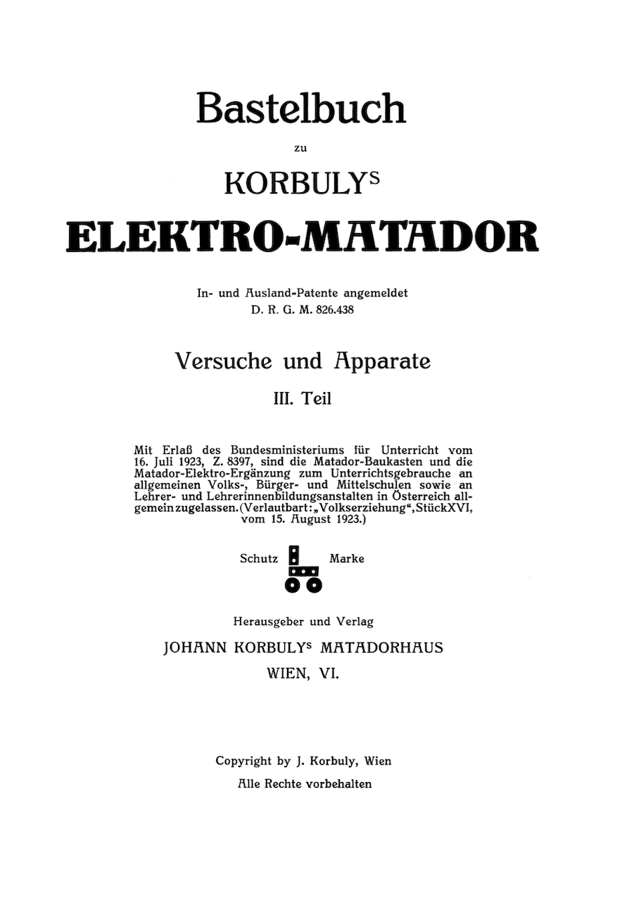 Bastelbuch III zu Korbulys Elektro-Matador